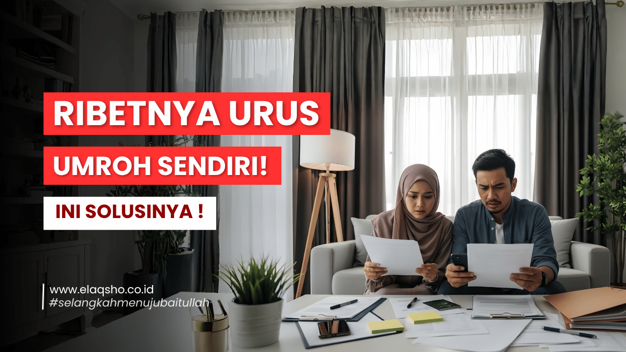 Umroh Mandiri vs Umroh Travel — Mana yang Lebih Aman dan Menguntungkan?